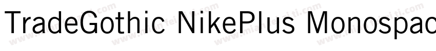 TradeGothic NikePlus Monospaced Num字体转换